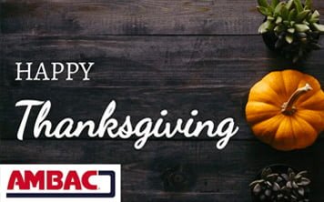 Happy Thanksgiving from AMBAC International!